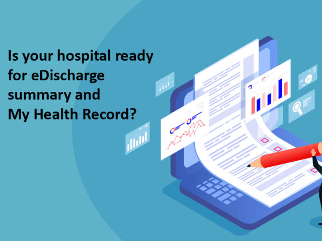 Is your hospital ready for eDischarge summary and My Health Record?