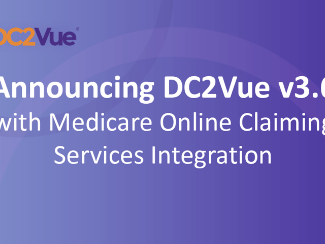 Announcing DC2Vue v3.6 with Medicare Online Claiming Services Integration