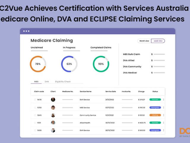 DC2Vue Achieves Certification with Services Australia for Medicare Online, DVA, and ECLIPSE Claiming Services