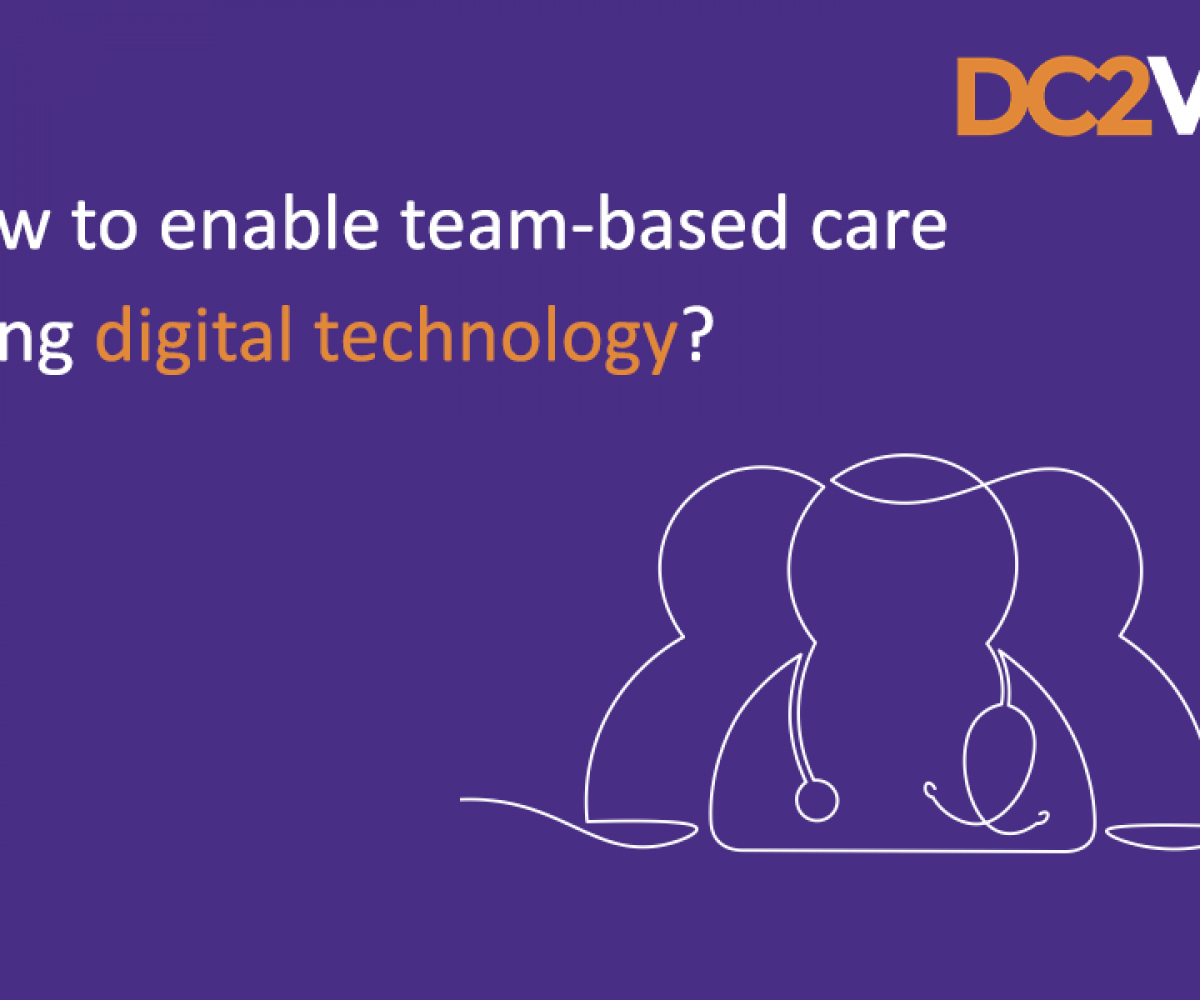 dc2vue_blog_How-to-enable-team-based-care-using-digital-technology_2-1